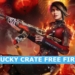 Lucky crate free fire, berikan bundle dan ribuan diamond ff gratis