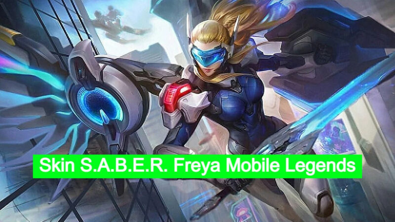 Bocoran Gameplay & Tanggal Rilis Skin Saber Freya Terbaru 2022