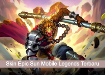 Bocoran skin epic sun mobile legends terbaru 2022