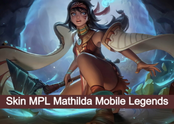 Bocoran skin mpl mathilda mobile legends, tanggal segini rilisnya!