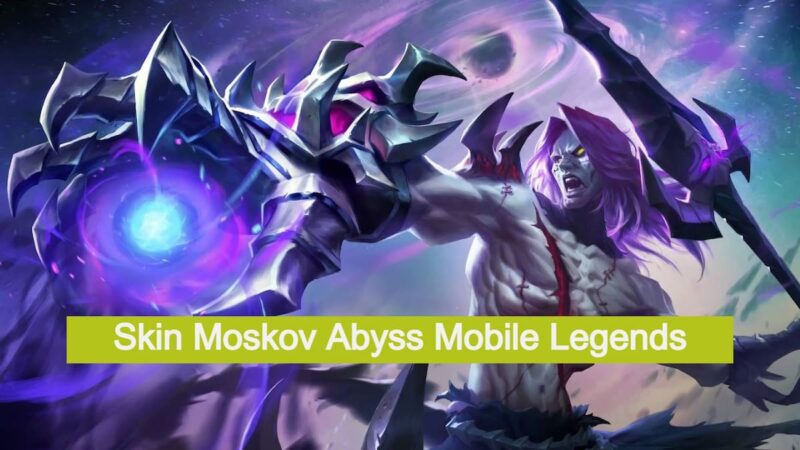 Bocoran Skin Moskov Abyss Terbaru Mobile Legends