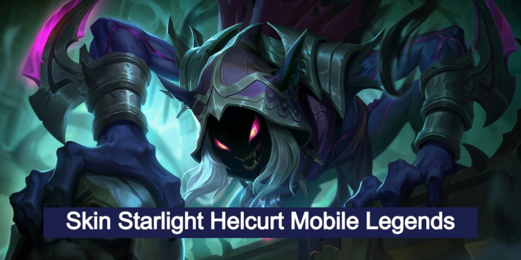 Bocoran skin starlight helcurt mobile legends terbaru