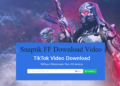 Snaptik ff, download video free fire tanpa watermark terbaru 2022