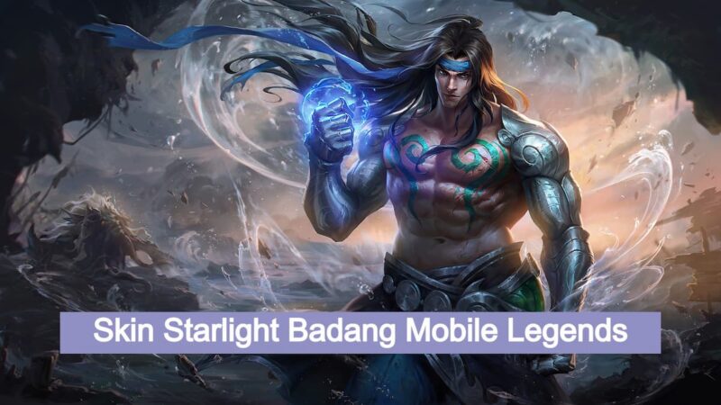 Bocoran Skin Starlight Badang Mobile Legends 2022