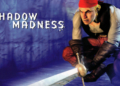 Shadow madness versi pc