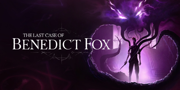 The last case of benedict fox