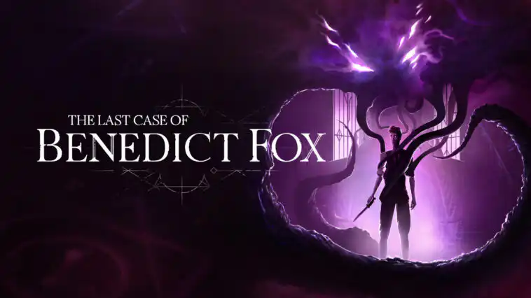 The Last Case of Benedict Fox Resmi Diumumkan, Rilis Tahun 2023 5 The Last Case of Benedict Fox Resmi Diumumkan, Rilis Tahun 2023
