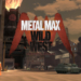 Perilisan metal max wild west dibatalkan | gematsu