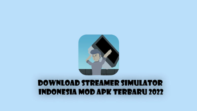 Streamer Simulator Indonesia Mod Apk