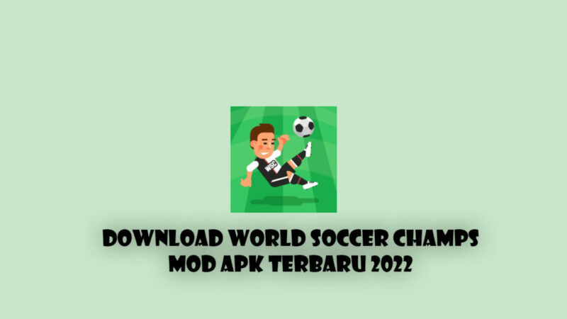 World Soccer Champs Mod Apk