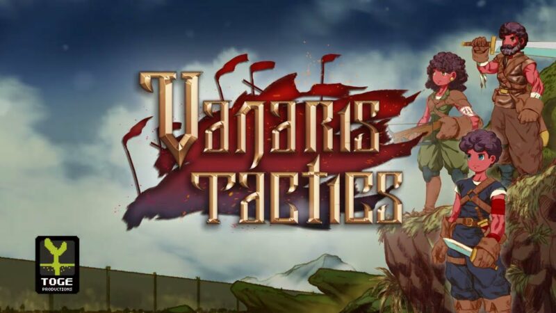 Tanggal Rilis Vanaris Tactics Diumumkan, Game Tactical RPG Asal Indonesia | Toge production