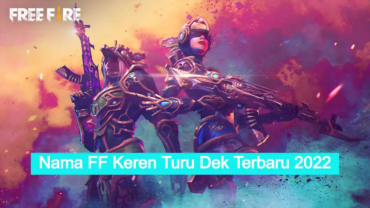 100+ Nama FF Turu Dek Keren Terbaru yang Belum Dipakai 2022 1 100+ Nama Ff Turu Dek Keren Terbaru Yang Belum Dipakai 2022
