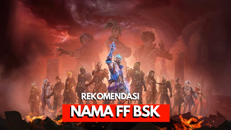 1000+ Nama Ff Bsk Keren Terbaru 2026