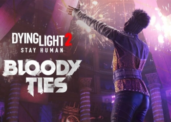 Dying light 2 stay human umumkan dlc bloody ties | techland