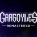 Gargoyles remastered