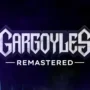 Gargoyles remastered