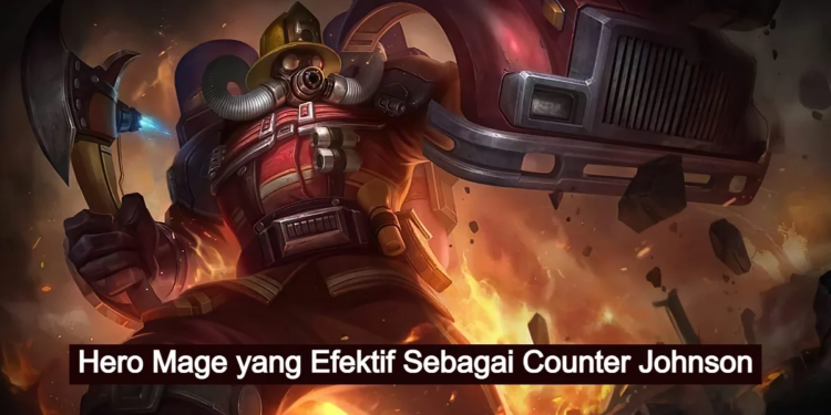 Gunakan 4 hero mage ini untuk bisa menjadi counter johnson ml