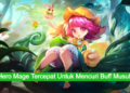 Gunakan 5 hero mage ini untuk mencuri buff musuh