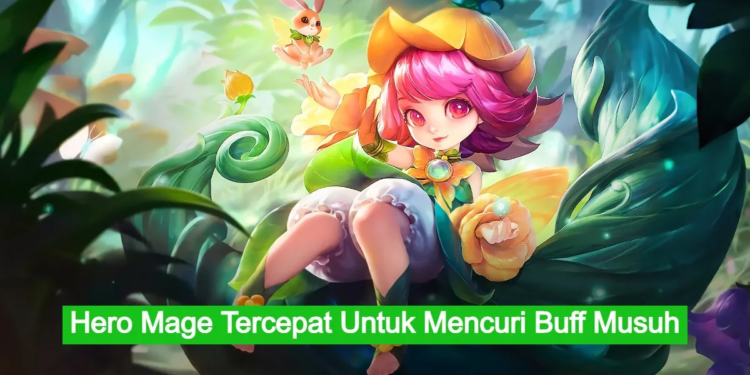 Gunakan 5 hero mage ini untuk mencuri buff musuh