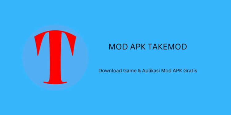 Mod apk takemod download game & aplikasi mod apk gratis