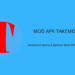 Mod apk takemod download game & aplikasi mod apk gratis