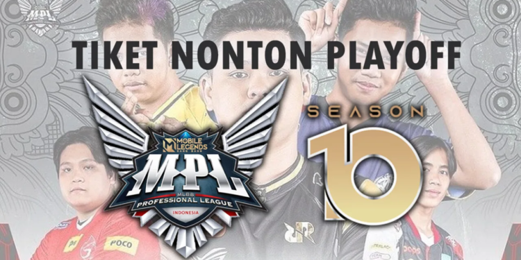 Tiket playoff mpl season 10