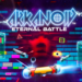 Tanggal rilis arkanoid: eternal battle