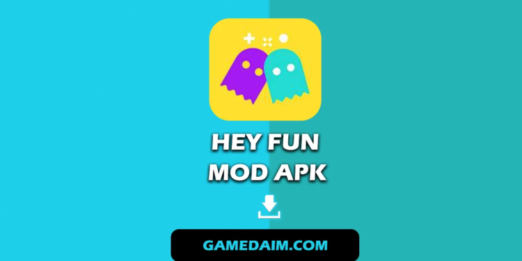 Hey fun mod apk