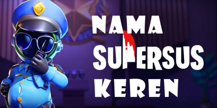 Nama super sus keren