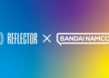 Reflector entertainment kembangkan ip bandai namco