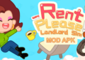 Rent please landlord sim mod apk