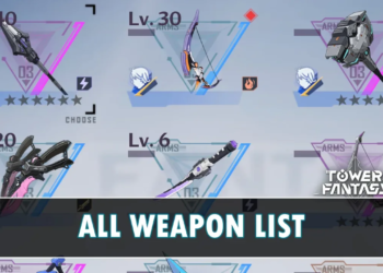 All tower of fantasy weapons