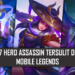 Hero assassin tersulit di mobile legends