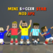 Mini soccer star mod apk