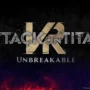 Attack on titan vr: unbreakable