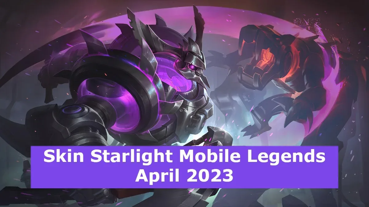 Inilah bocoran skin starlight april 2023 mobile legends, untuk fighter ini!