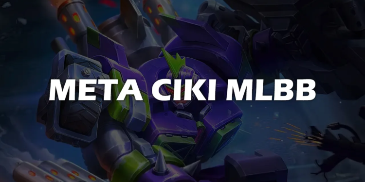 Meta ciki mobile legends