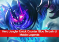 Hero jungler counter gloo terbaik mobile legends