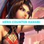 Hero counter hanabi terbaik