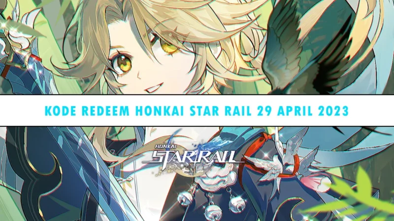 Kode Redeem Honkai Star Rail 29 April 2023