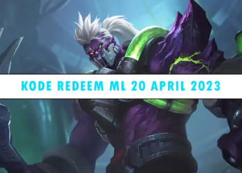 Kode redeem ml 20 april 2023