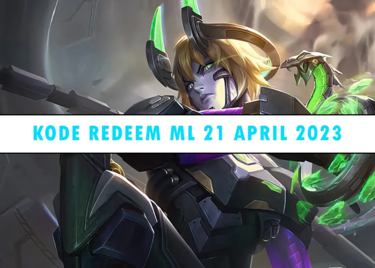 Kode redeem ml 21 april 2023