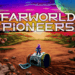 Tanggal rilis farworld pioneers