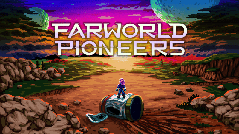Tanggal Rilis Farworld Pioneers