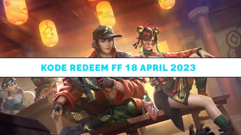 Kode Redeem FF 18 April 2023