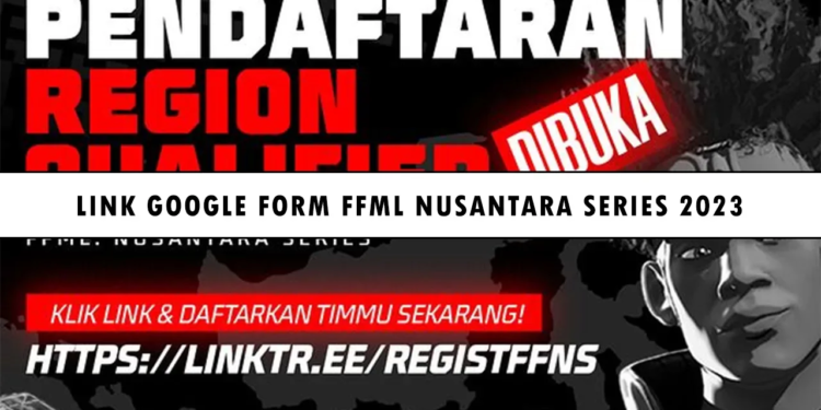 Google form ffml nusantara series 2023