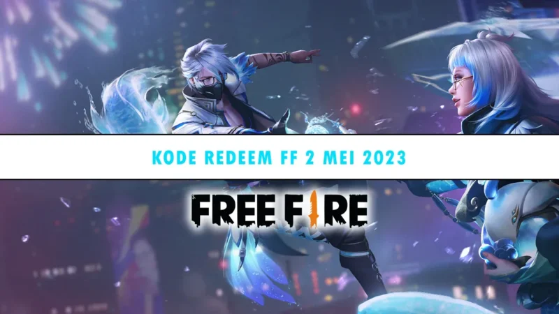 Kode Redeem FF 2 Mei 2023