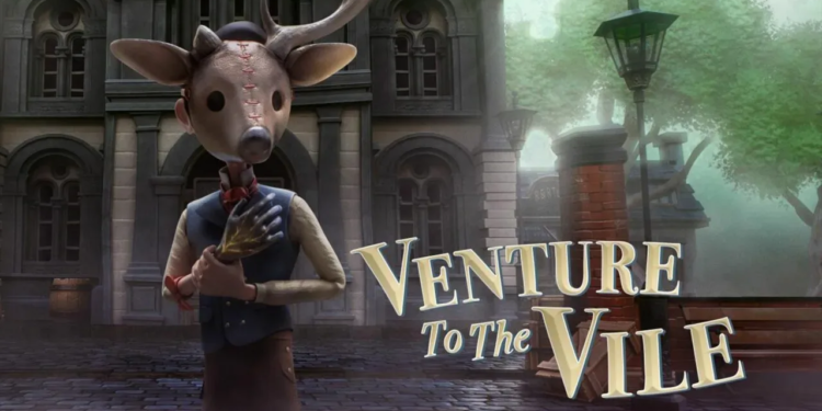 Venture to the vile