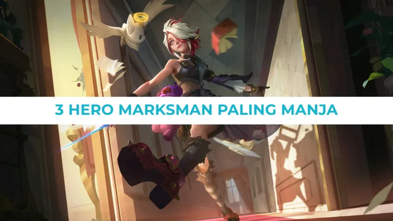 3 Hero Marskman Paling Manja