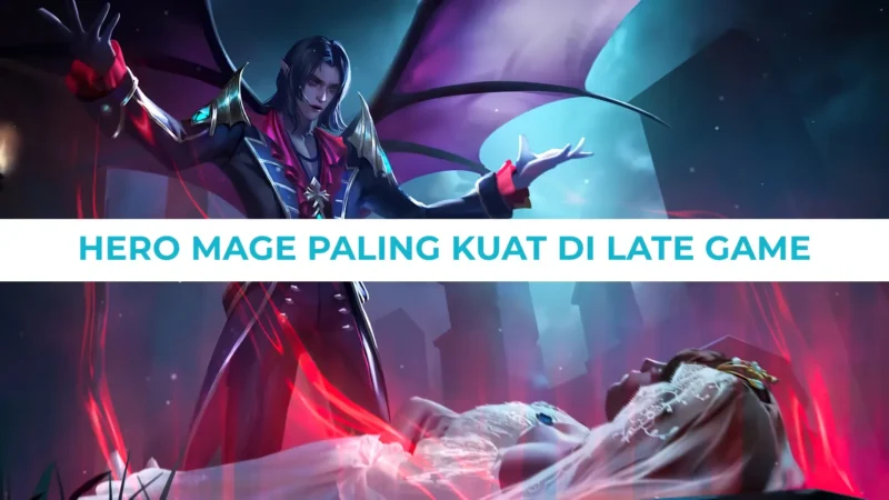 Hero Mage Paling Kuat di Late Game